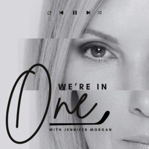 Client Feature Jenn Morgan We're In One Podcast