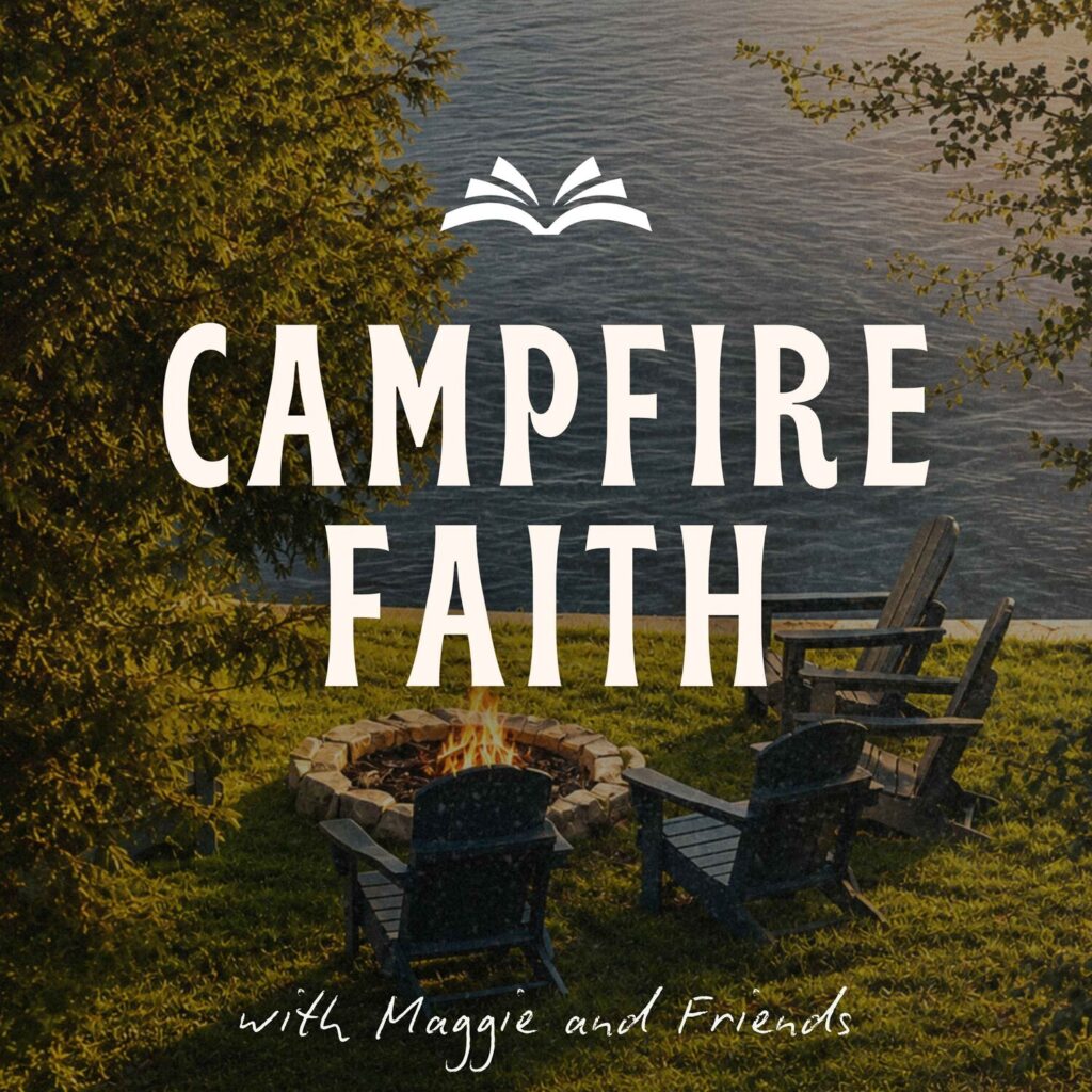 CampFire Faith with Maggie & Friends podcast cover art, showing a campfire glowing by a lake at dusk